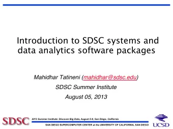Introduction to SDSC systems and data analytics software packages      Mahidhar