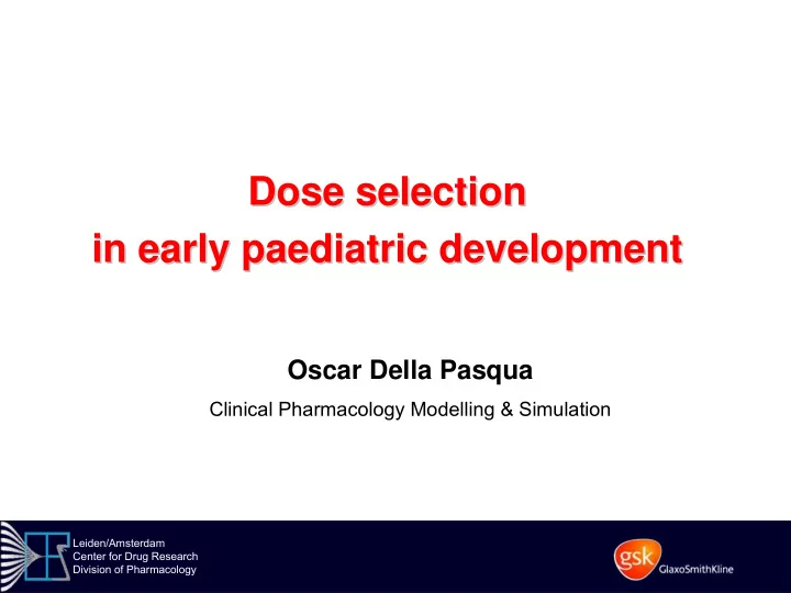 dose selection dose selection in early paediatric