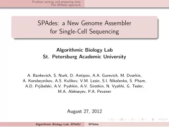 SPAdes: a New Genome Assembler  for Single-Cell Sequencing  Algorithmic Biology Lab  St. Petersburg