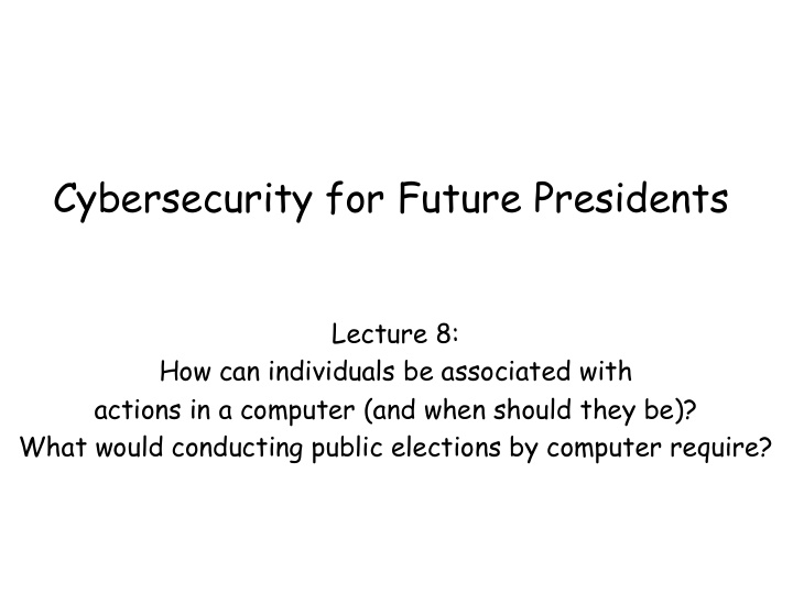 cybersecurity for future presidents
