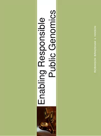 Public Genomics  Enabling Responsible  Permissions You are free to :  Copy, share, adapt, or