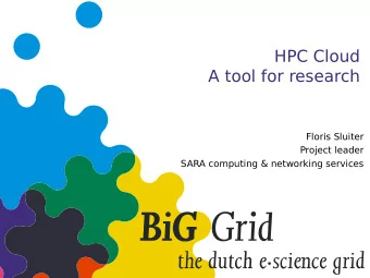 HPC Cloud  A tool for research  Floris Sluiter  Project leader  SARA computing &amp; networking