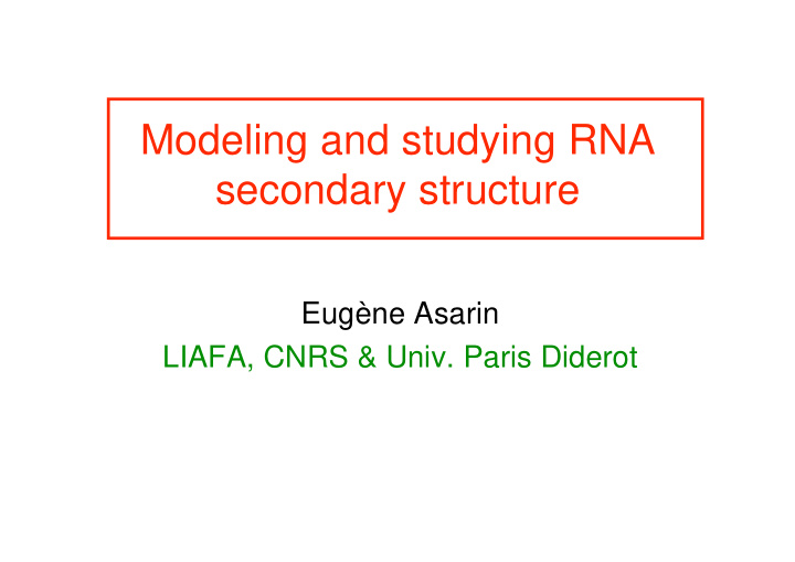 modeling and studying rna secondary structure