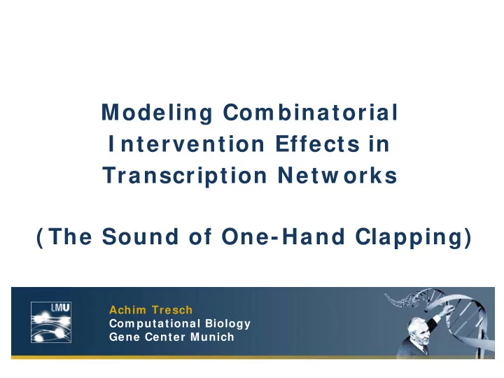 modeling com binatorial i ntervention effects in