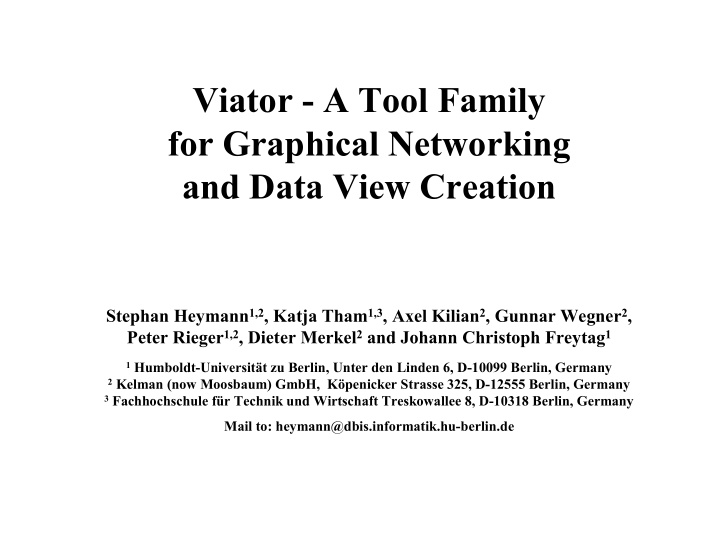 viator a tool family for graphical networking and data