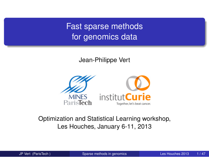 fast sparse methods for genomics data