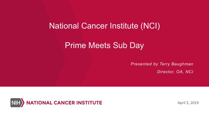 national cancer institute nci prime meets sub day