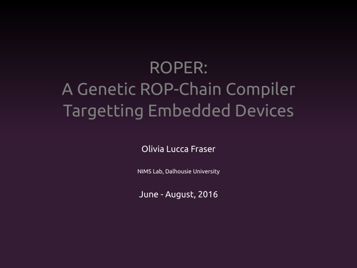 roper a genetic rop chain compiler targetting embedded