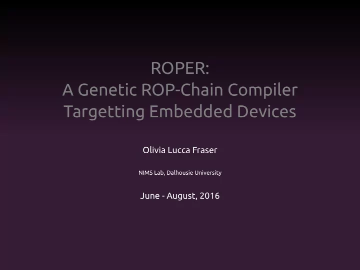 roper a genetic rop chain compiler targetting embedded