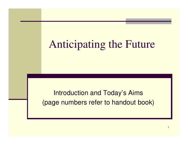 anticipating the future