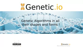 Genetic.io  Genetic Algorithms in all  their shapes and forms !  Genetic.io  Make something of your
