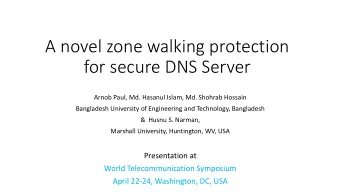 A novel zone walking protection  for secure DNS Server  Arnob Paul, Md. Hasanul Islam, Md. Shohrab