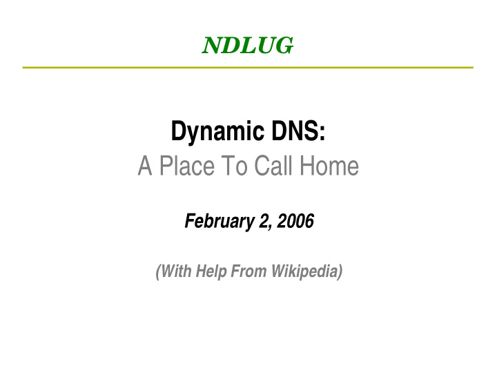 dynamic dns a place to call home