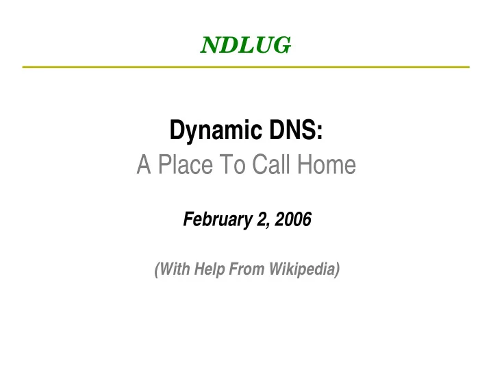 dynamic dns a place to call home