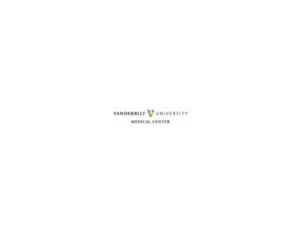 Vanderbilt University Medical Center Advanced Practice Orientation  Content Advanced Practice at