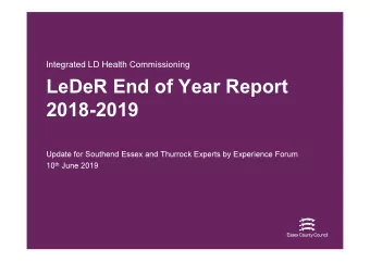 LeDeR End of Year Report  2018-2019  Update for Southend Essex and Thurrock Experts by Experience