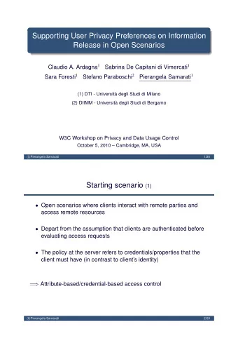 Supporting User Privacy Preferences on Information  Release in Open Scenarios Claudio A. Ardagna 1