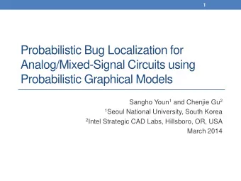 Probabilistic Graphical Models Sangho Youn 1 and Chenjie Gu 2 1 Seoul National University, South