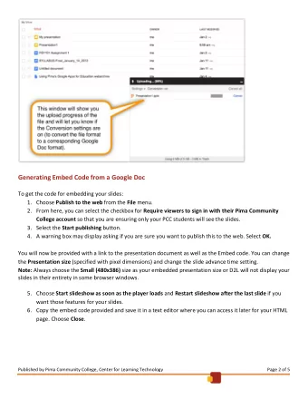 Generating Embed Code from a Google Doc  To get the code for embedding your slides: 1. Choose