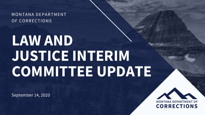 law and justice interim committee update