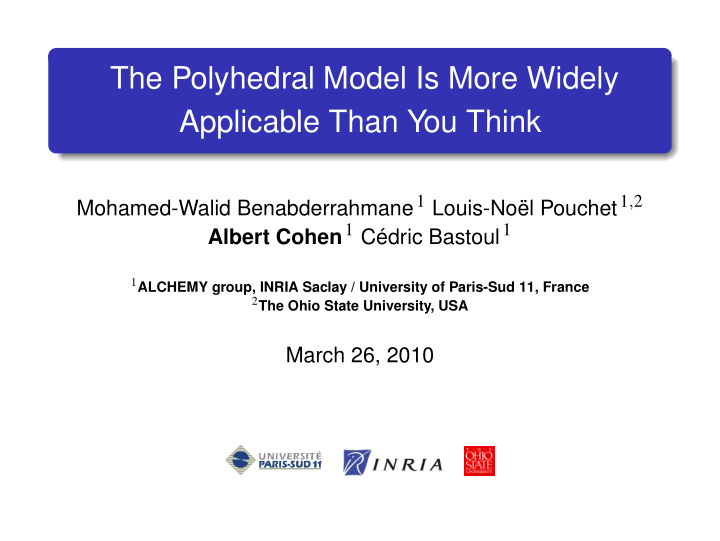 the polyhedral model is more widely applicable than you