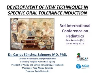 DEVELOPMENT OF NEW TECHNIQUES IN  SPECIFIC ORAL TOLERANCE INDUCTION  3rd International  Conference