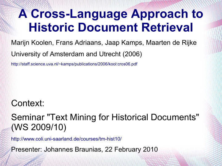 a cross language approach to historic document retrieval