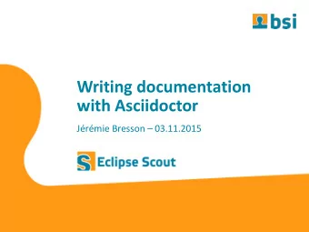 with Asciidoctor Jrmie Bresson  03.11.2015  AsciiDoc  AsciiDoc example  = Getting Started