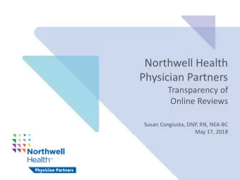 Northwell Health  Physician Partners  Transparency of  Online Reviews  Susan Congiusta, DNP, RN,
