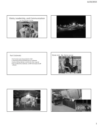 Ebola, Leadership, and Communication  MSF Ebola Unit  Bo, Sierra Leone  Kaci Hickox MSN/MPH,