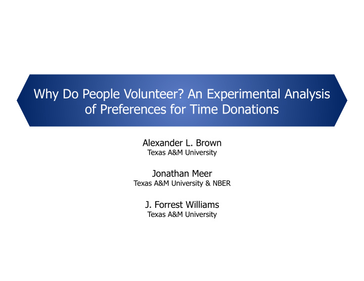 why do people volunteer an experimental analysis