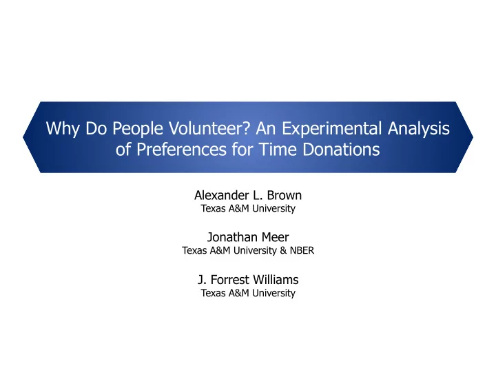 why do people volunteer an experimental analysis