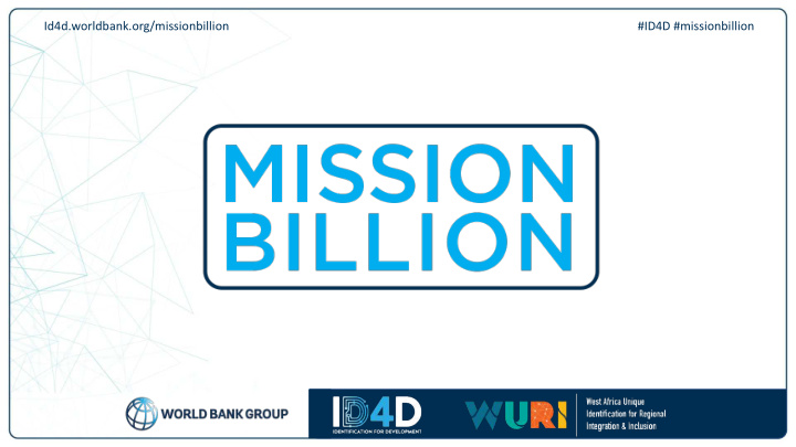 id4d worldbank org missionbillion id4d missionbillion
