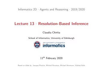 Lecture 13  Resolution-Based Inference 11 th February 2020  Previously on INF2D  Backward