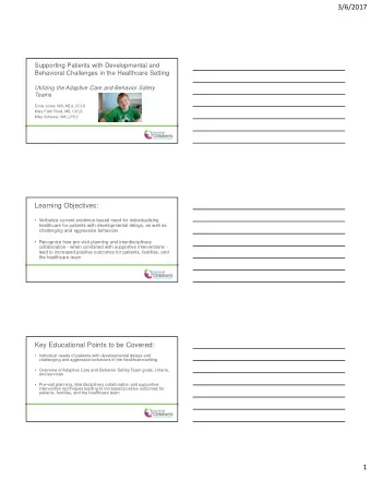 3/6/2017  Supporting Patients with Developmental and  Behavioral Challenges in the Healthcare