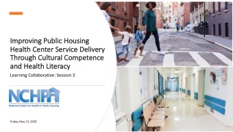 Imp  Improvin  ing Public  lic Hou  Housin  ing  Healt  Health Cen  enter  er Ser  ervic  ice  e