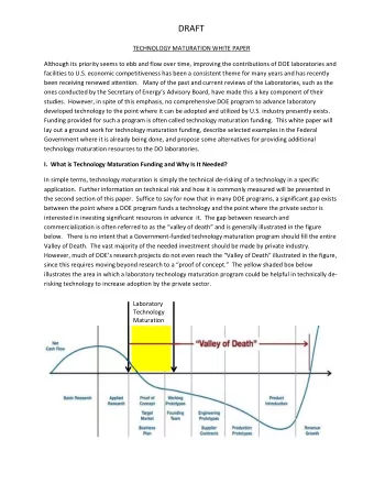 DRAFT  TECHNOLOGY MATURATION WHITE PAPER  Although its priority seems to ebb and flow over time,