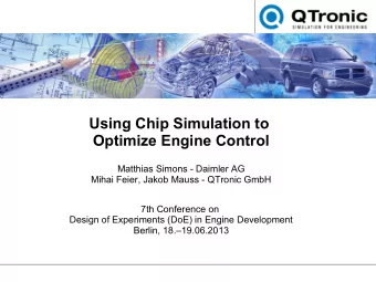 Using Chip Simulation to  Optimize Engine Control  Matthias Simons - Daimler AG  Mihai Feier, Jakob