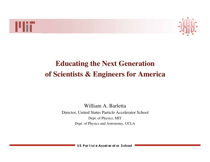 educating the next generation of scientists engineers for