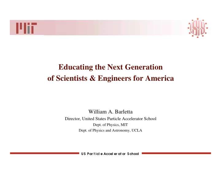 educating the next generation of scientists engineers for