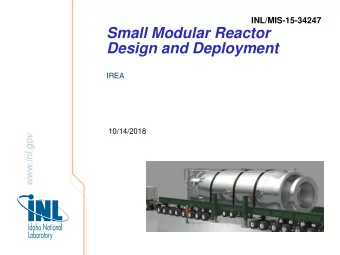 Small Modular Reactor  Design and Deployment IREA  10/14/2018  www.inl.gov  INL SMR Activities