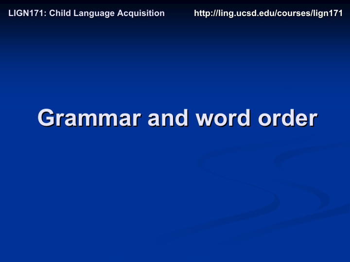 grammar and word order grammar and word order grammar