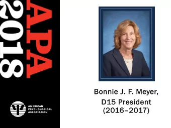 Bo  Bonnie  ie J. F. Meyer,  D1  D15 Presid  ident  (20  (201620  2017)  7)  Thank you for the