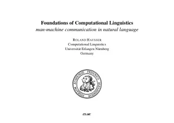 Foundations of Computational Linguistics  man-machine communication in natural language R OLAND H
