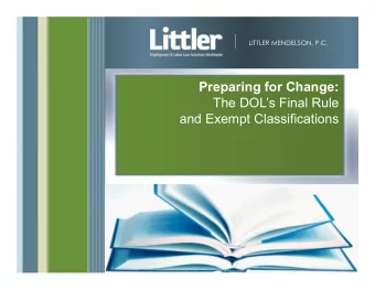 Preparing for Change:  The DOLs Final Rule  and Exempt Classifications  Agenda  A Quick Review