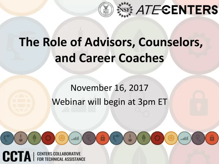 the role of advisors counselors and career coaches