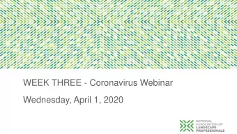 WEEK THREE - Coronavirus Webinar  Wednesday, April 1, 2020  PANEL OF EXPERTS  Andrew Bray, Esq.