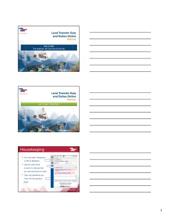 Housekeeping  You can select Telephone  or Mic &amp; Speakers  Use the raise hand  function