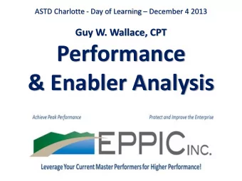 Performance  &amp; Enabler Analysis  Objectives You should be able to  1. Determine Areas of