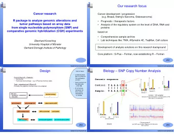Our research focus  Cancer research  Cancer development / progression  (e.g. Breast, Ewing's
